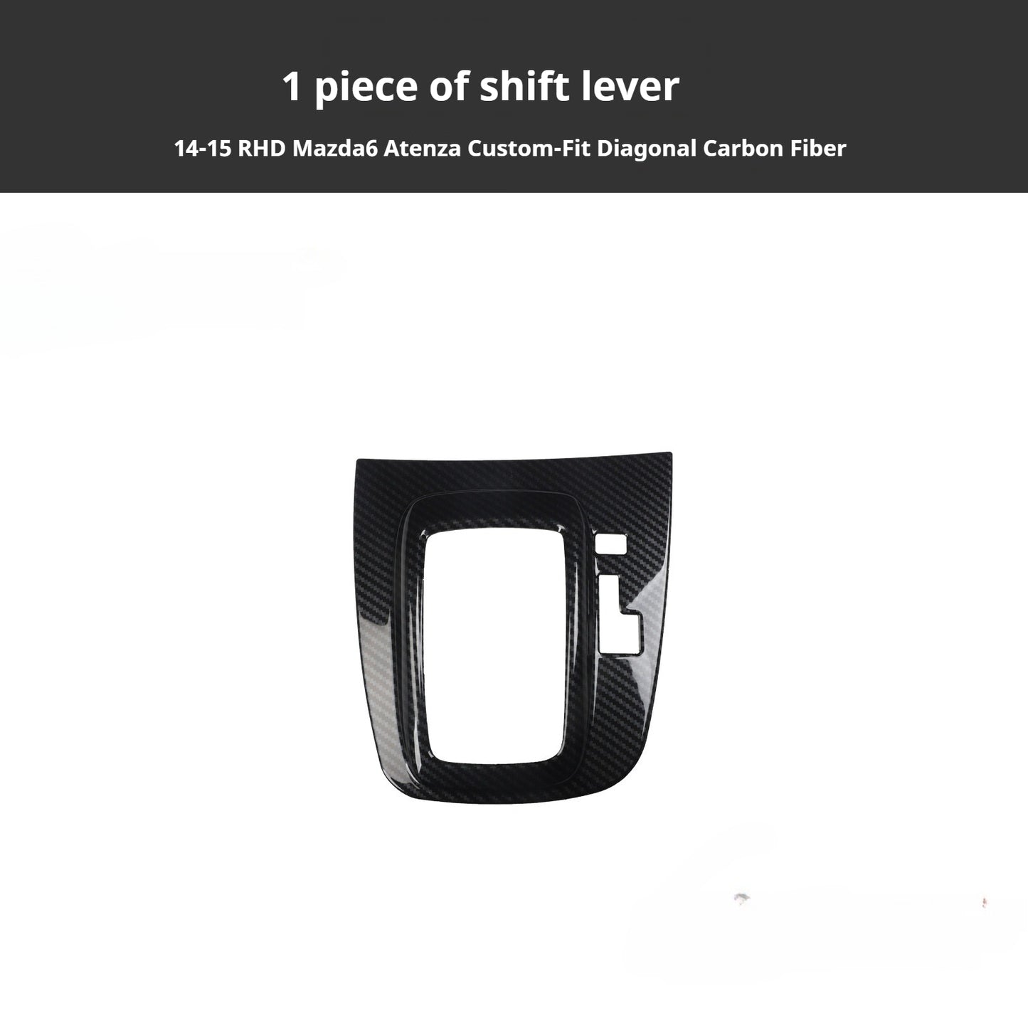RHD 2014-2015 Mazda 3 Atenza Interior Modification Carbon Fiber Pattern Gear Shift Knob Trim Kit