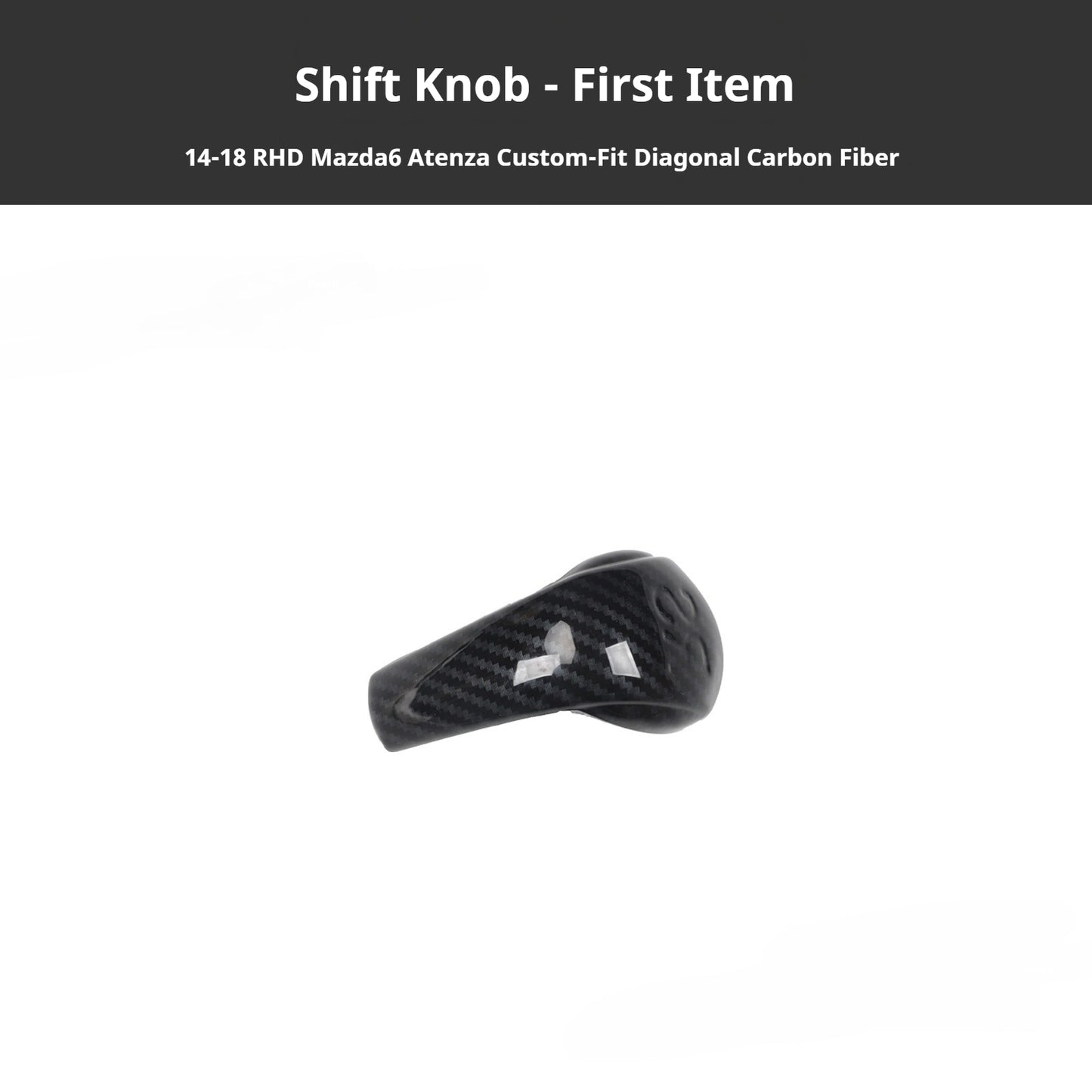 RHD 2014-2015 Mazda 3 Atenza Interior Modification Carbon Fiber Pattern Gear Shift Knob Trim Kit