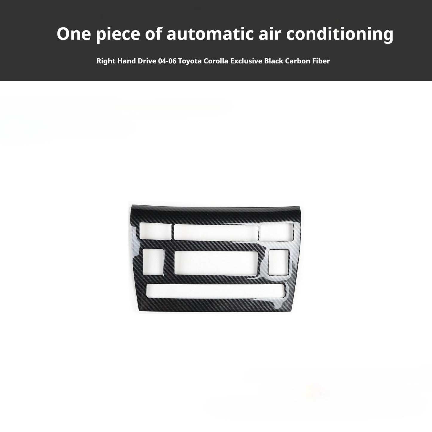 RHD 2004-2006 Toyota Corolla Interior Modification Carbon Fiber Walnut-Finish Air Conditioning Frame Lift Switch Trim