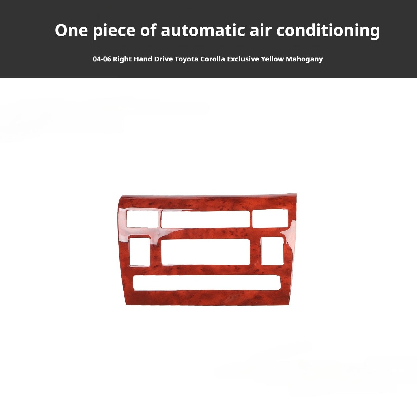 RHD 2004-2006 Toyota Corolla Interior Modification Carbon Fiber Walnut-Finish Air Conditioning Frame Lift Switch Trim